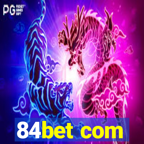84bet com
